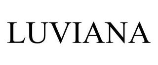 LUVIANA trademark