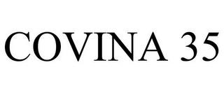 COVINA 35 trademark