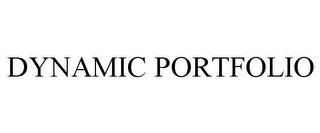 DYNAMIC PORTFOLIO trademark