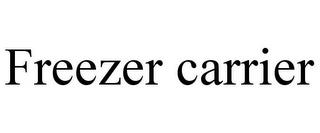 FREEZER CARRIER trademark