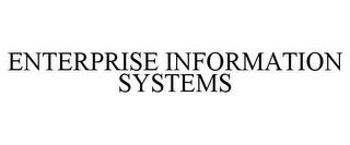 ENTERPRISE INFORMATION SYSTEMS trademark