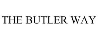 THE BUTLER WAY trademark