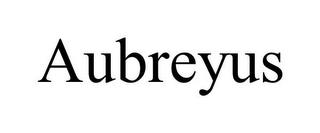 AUBREYUS trademark