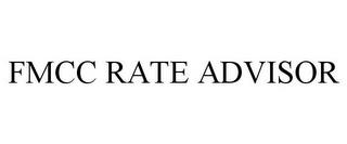 FMCC RATE ADVISOR trademark