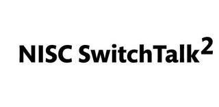 NISC SWITCHTALK 2 trademark