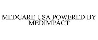 MEDCARE USA POWERED BY MEDIMPACT trademark