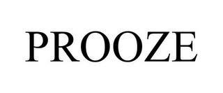 PROOZE trademark