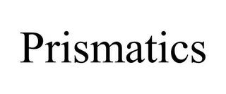 PRISMATICS trademark