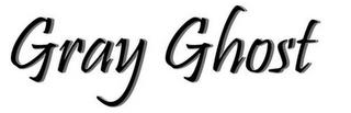 GRAY GHOST trademark