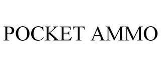 POCKET AMMO trademark