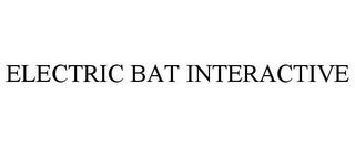 ELECTRIC BAT INTERACTIVE trademark