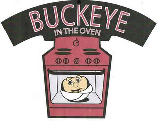 BUCKEYE IN THE OVEN trademark