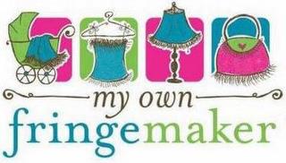 MY OWN FRINGEMAKER trademark