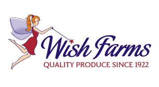 WISH FARMS QUALITY PRODUCE SINCE 1922 trademark