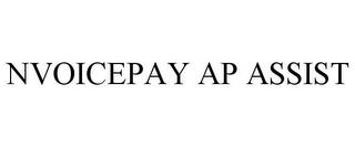 NVOICEPAY AP ASSIST trademark