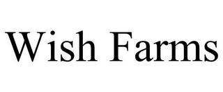 WISH FARMS trademark