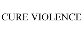 CURE VIOLENCE trademark