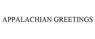 APPALACHIAN GREETINGS trademark