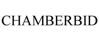 CHAMBERBID trademark