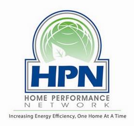 HPN HOME PERFORMANCE NETWORK INCREASING ENERGY EFFICIENCY, ONE HOME AT A TIME trademark