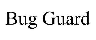 BUG GUARD trademark