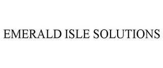 EMERALD ISLE SOLUTIONS trademark