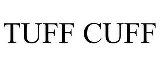 TUFF CUFF trademark