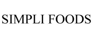 SIMPLI FOODS trademark