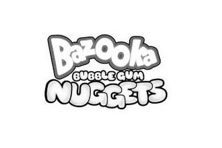 BAZOOKA BUBBLE GUM NUGGETS trademark