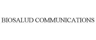 BIOSALUD COMMUNICATIONS trademark