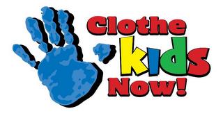 CLOTHE KIDS NOW! trademark