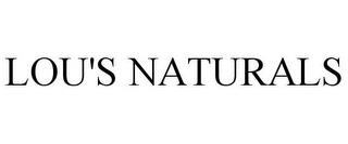 LOU'S NATURALS trademark