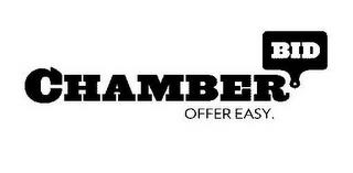 CHAMBERBID OFFER EASY trademark