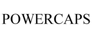 POWERCAPS trademark