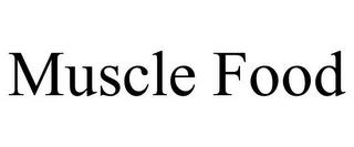 MUSCLE FOOD trademark