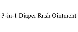 3-IN-1 DIAPER RASH OINTMENT trademark