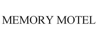 MEMORY MOTEL trademark