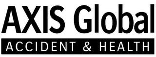 AXIS GLOBAL ACCIDENT & HEALTH trademark