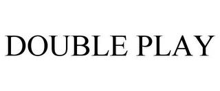 DOUBLE PLAY trademark