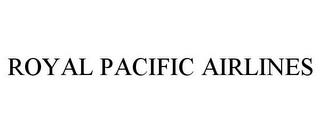 ROYAL PACIFIC AIRLINES trademark