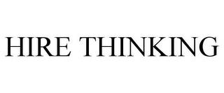 HIRE THINKING trademark