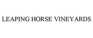 LEAPING HORSE VINEYARDS trademark