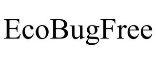 ECOBUGFREE trademark