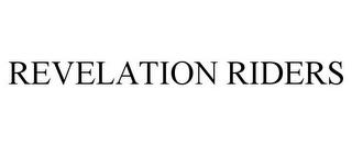 REVELATION RIDERS trademark