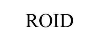 ROID trademark