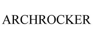 ARCHROCKER trademark