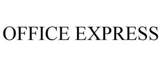 OFFICE EXPRESS trademark