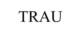 TRAU trademark