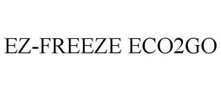 EZ-FREEZE ECO2GO trademark