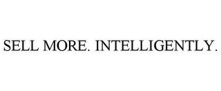 SELL MORE. INTELLIGENTLY. trademark